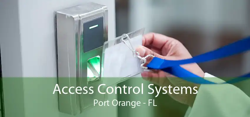 Access Control Systems Port Orange - FL