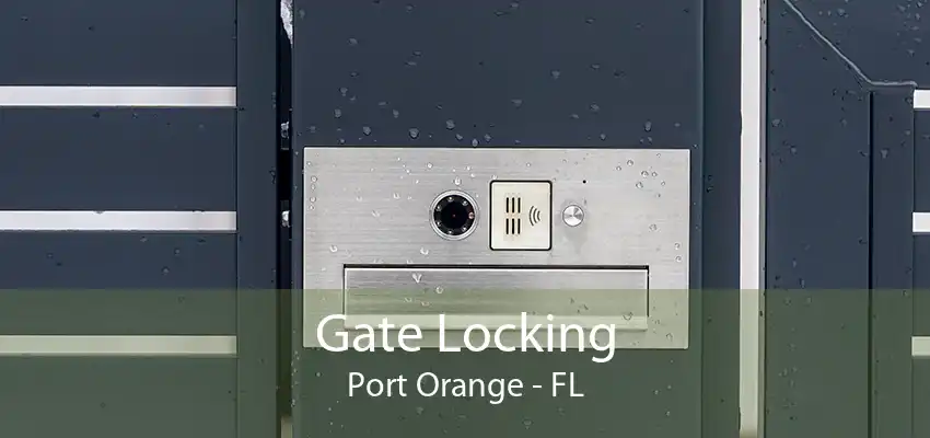 Gate Locking Port Orange - FL