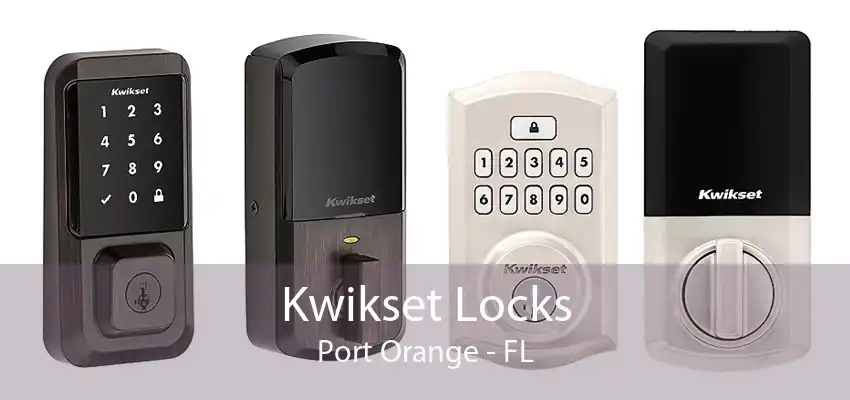 Kwikset Locks Port Orange - FL