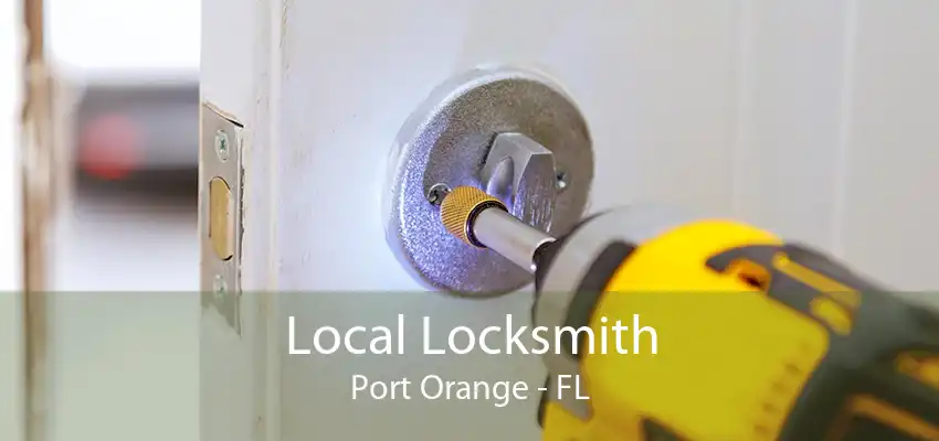 Local Locksmith Port Orange - FL