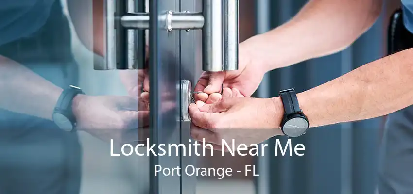 Locksmith Near Me Port Orange - FL