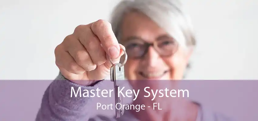 Master Key System Port Orange - FL