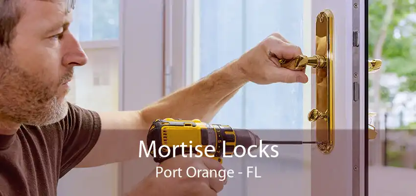 Mortise Locks Port Orange - FL