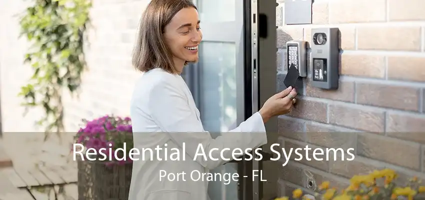 Residential Access Systems Port Orange - FL