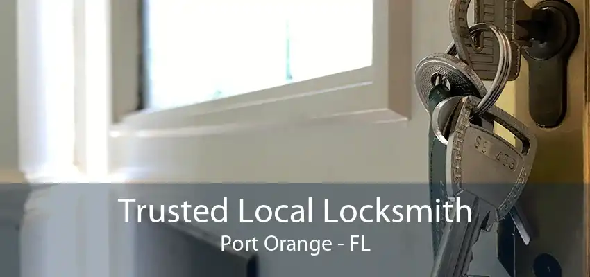 Trusted Local Locksmith Port Orange - FL